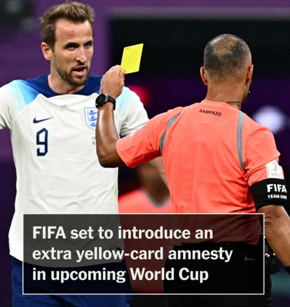FIFA新規(guī)來襲！世界杯黃牌清零階段或增至兩次，球員停賽風(fēng)險大降